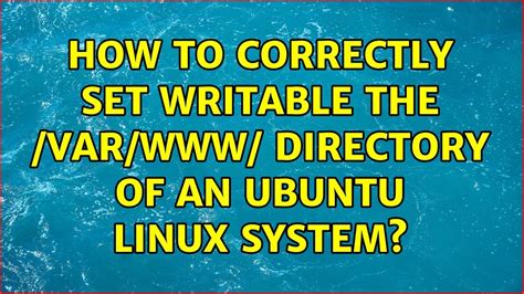 How to correctly set writable the /var/www/ directory of an Ubuntu .